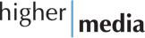 higher media